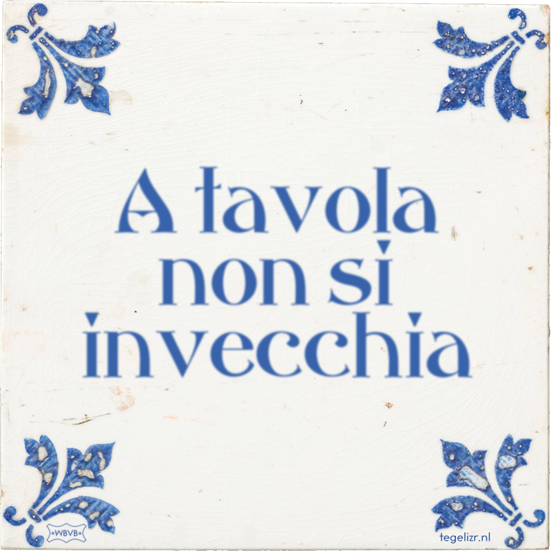 A tavola non si invecchia - Online tegeltjes bakken