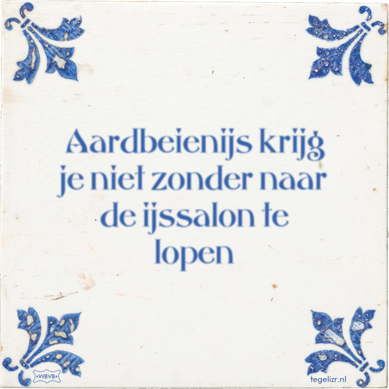 Aardbeienijs krijg je niet zonder naar de ijssalon te lopen - Online tegeltjes bakken