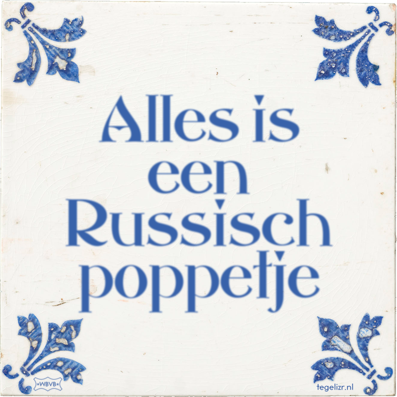 Alles is een Russisch poppetje - Online tegeltjes bakken