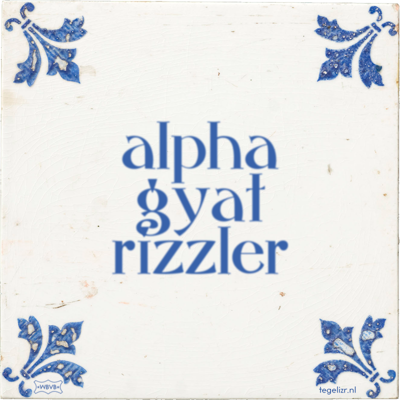 alpha gyat rizzler - Online tegeltjes bakken