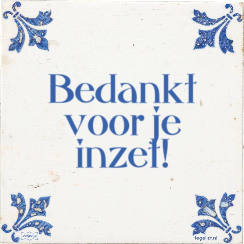 Bedankt voor je inzet! - Online tegeltjes bakken