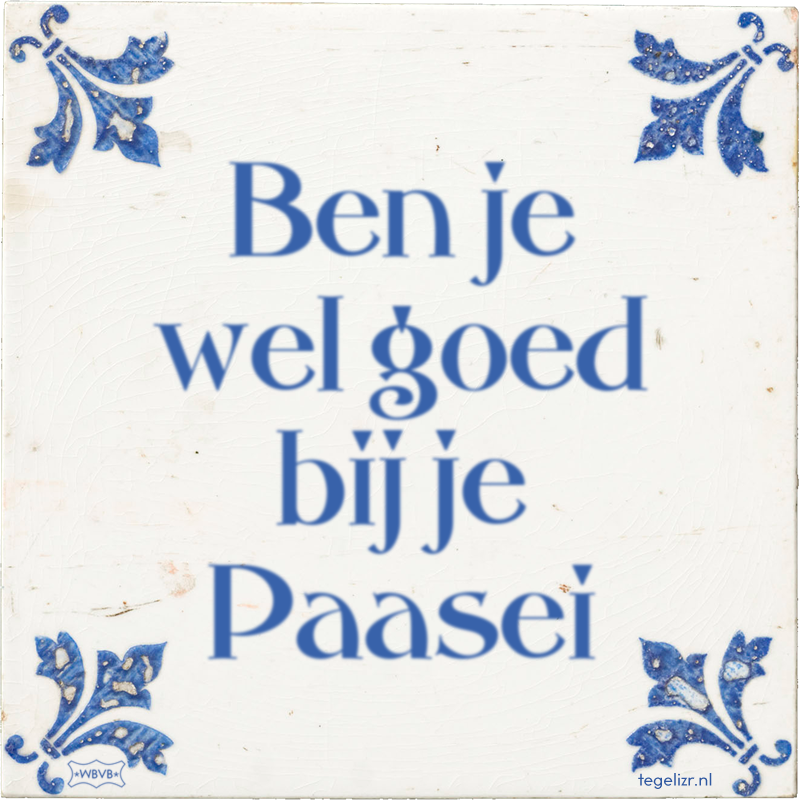 Ben je wel goed bij je Paasei - Online tegeltjes bakken