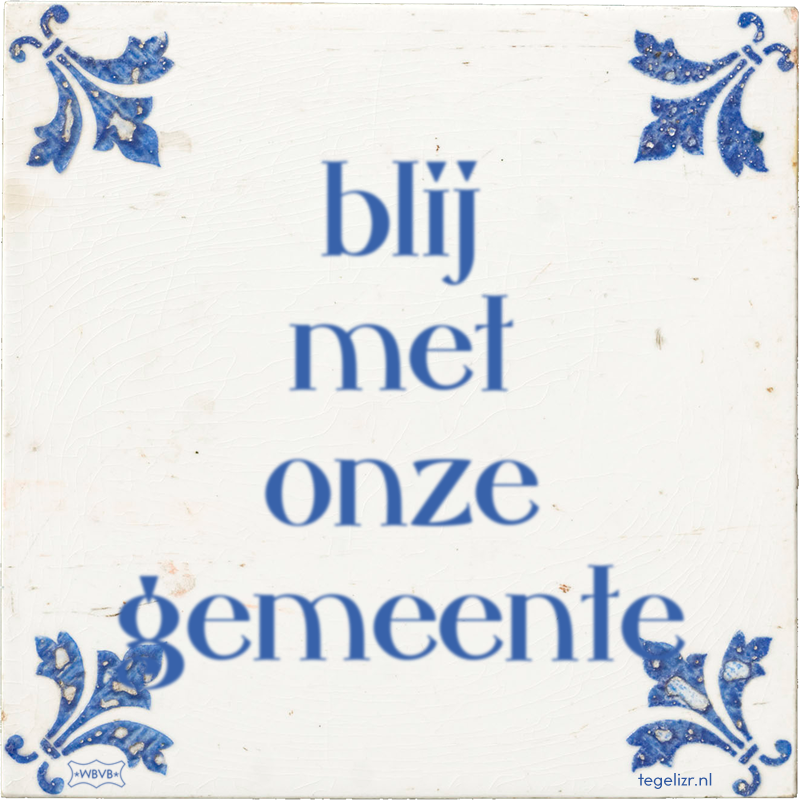 blij met onze gemeente - Online tegeltjes bakken