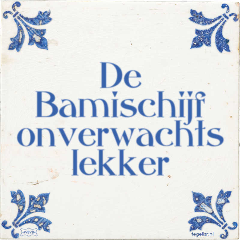 De Bamischijf onverwachts lekker - Online tegeltjes bakken