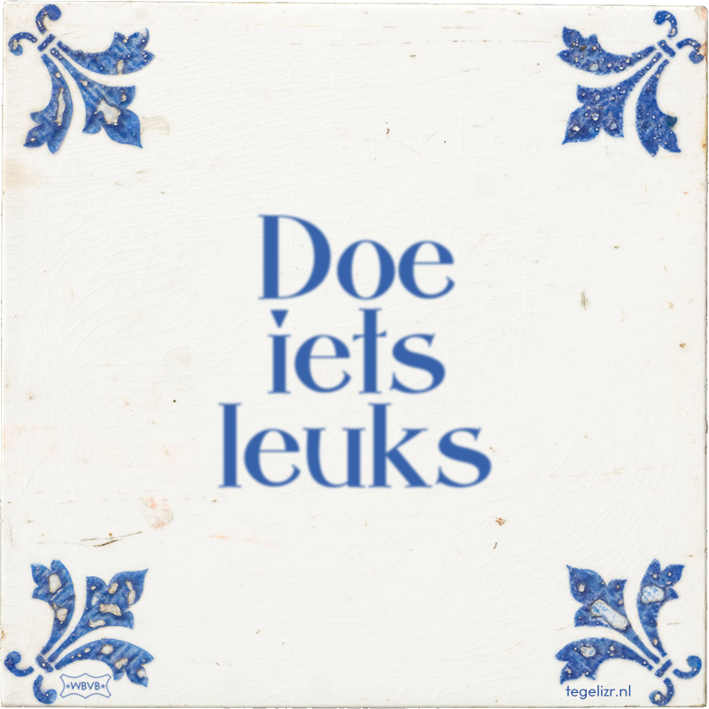 Doe iets leuks - Online tegeltjes bakken