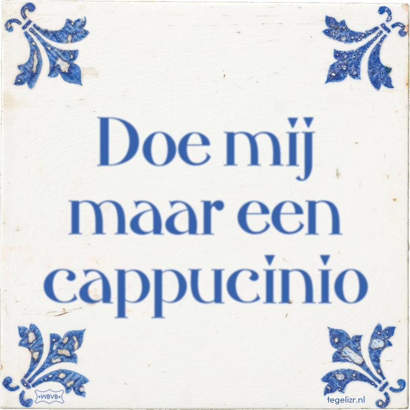 Doe mij maar een cappucinio - Online tegeltjes bakken