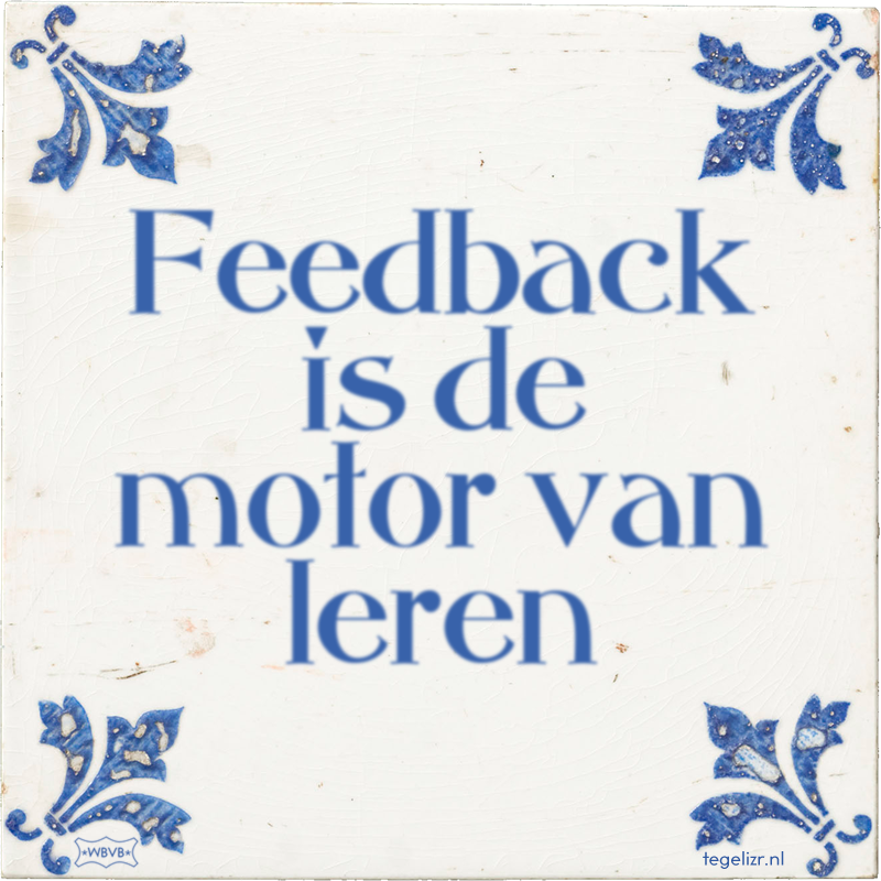 Feedback is de motor van leren - Online tegeltjes bakken