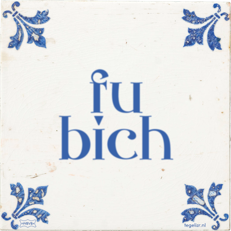 fu bich - Online tegeltjes bakken