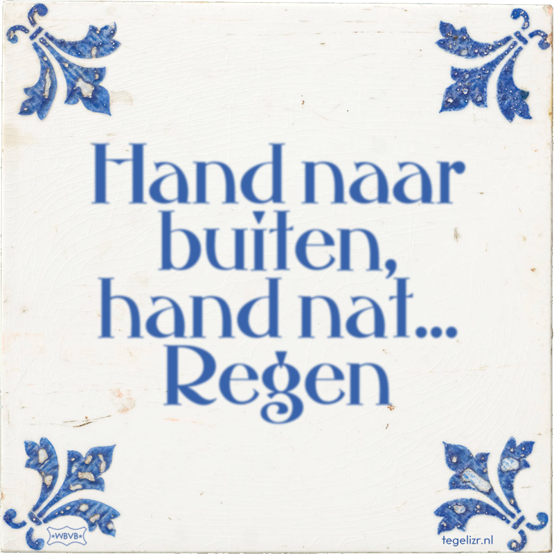 Hand naar buiten, hand nat… Regen - Online tegeltjes bakken