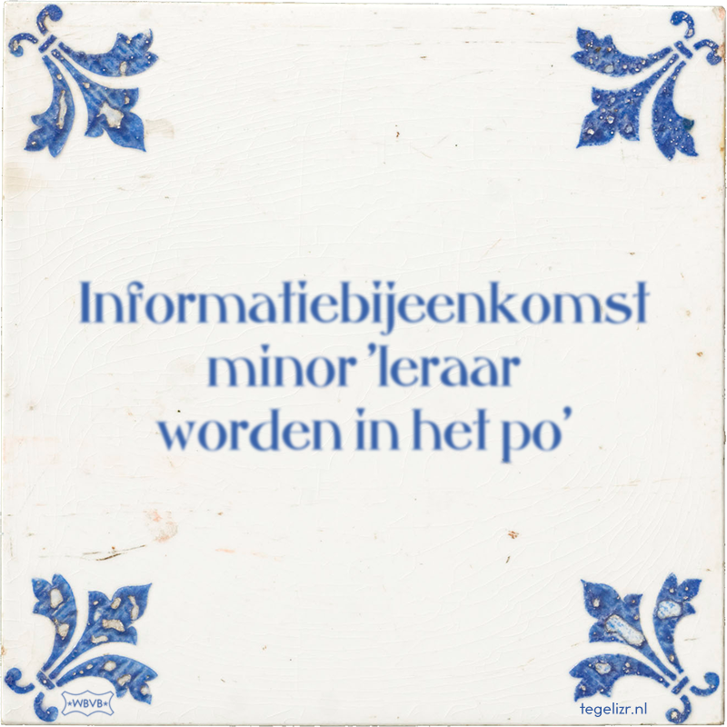 Informatiebijeenkomst minor 'leraar worden in het po' - Online tegeltjes bakken