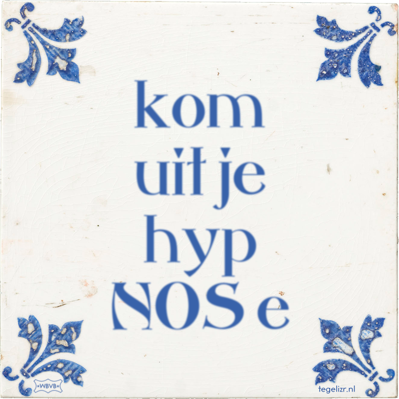 kom uit je hyp NOS e - Online tegeltjes bakken