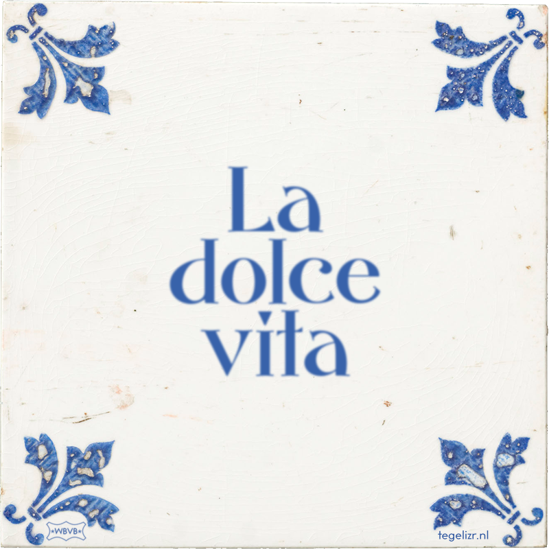 La dolce vita - Online tegeltjes bakken