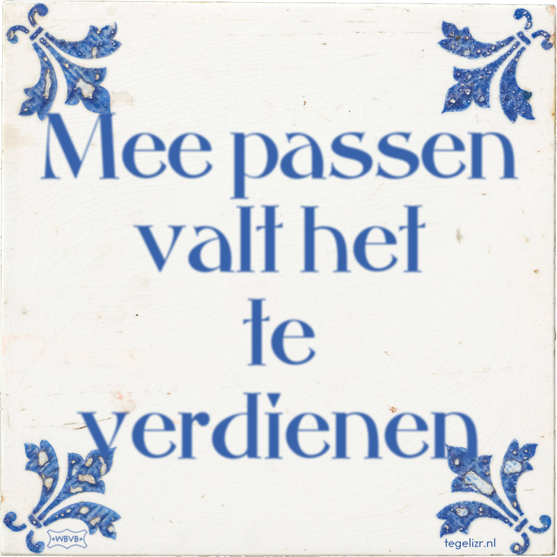 Mee passen valt het te verdienen - Online tegeltjes bakken