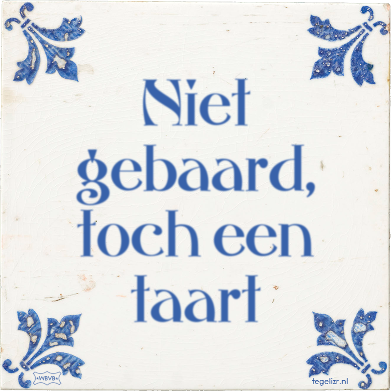 Niet gebaard, toch een taart - Online tegeltjes bakken