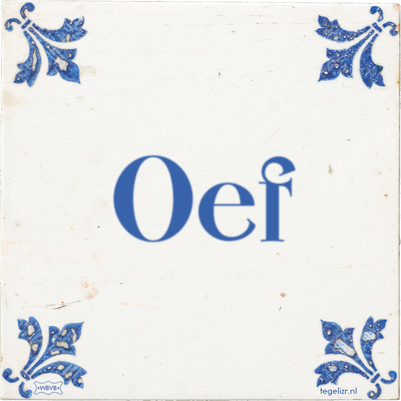 Oef - Online tegeltjes bakken