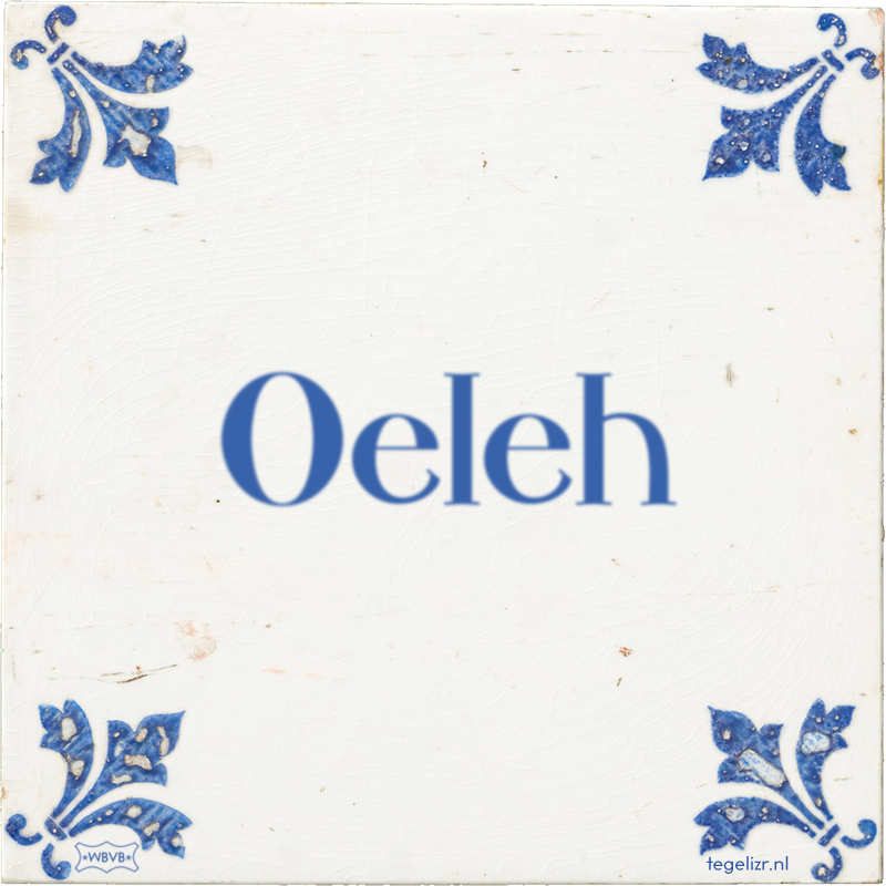 Oeleh - Online tegeltjes bakken