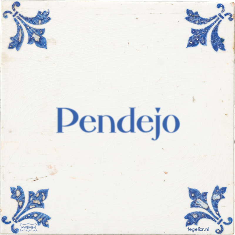 Pendejo - Online tegeltjes bakken