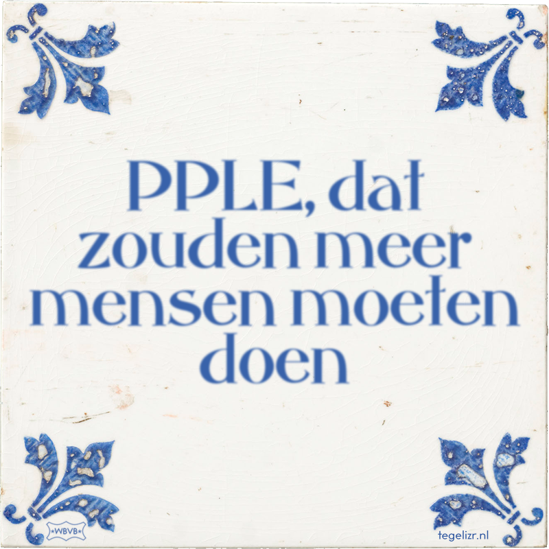 PPLE, dat zouden meer mensen moeten doen - Online tegeltjes bakken