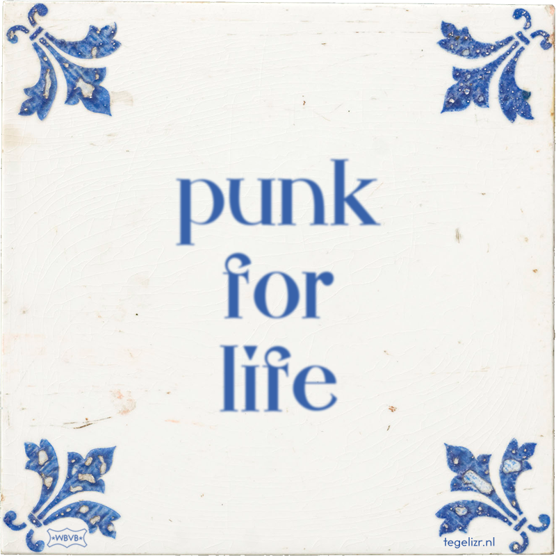 punk for life - Online tegeltjes bakken