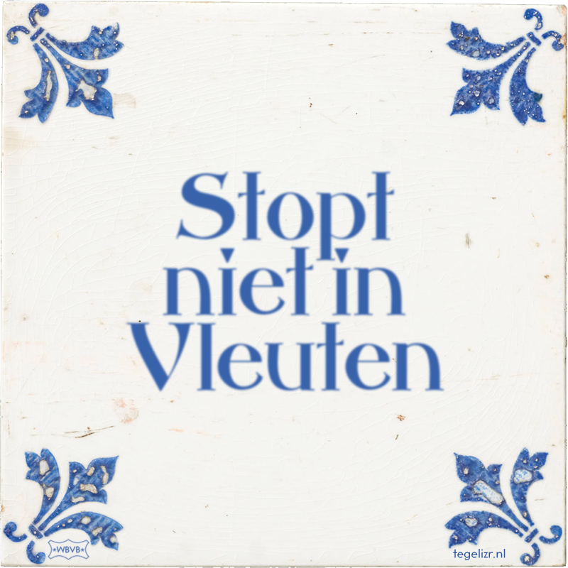 Stopt niet in Vleuten - Online tegeltjes bakken
