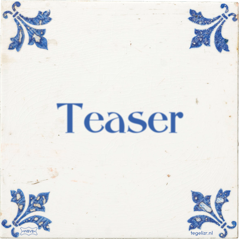 Teaser - Online tegeltjes bakken