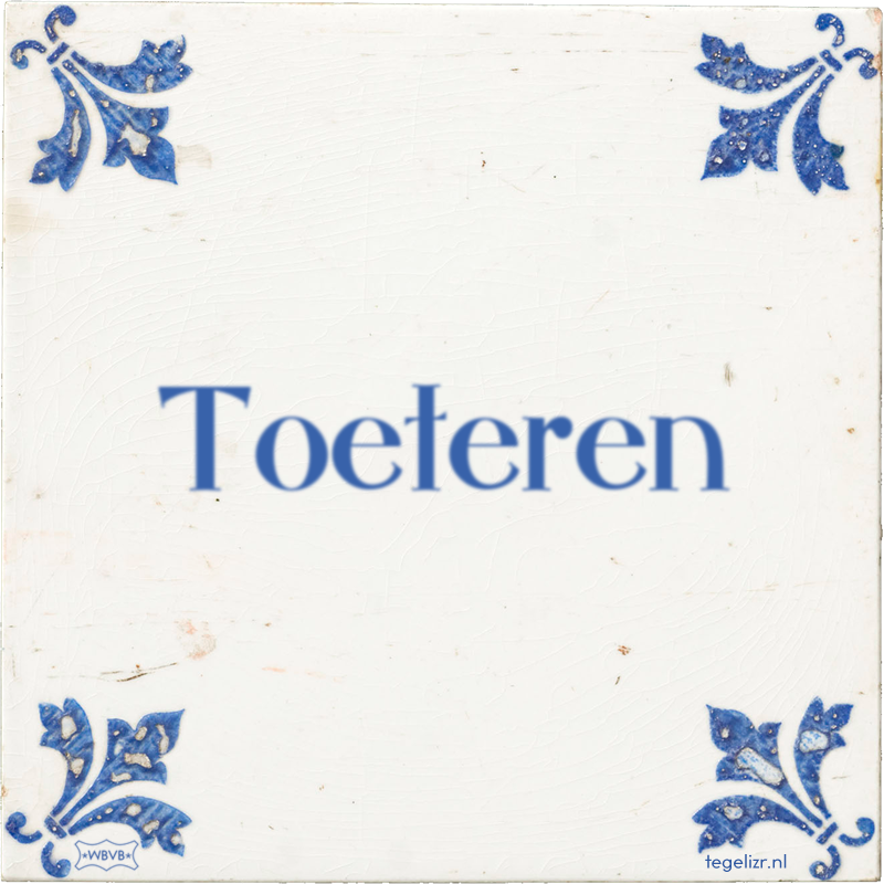 Toeteren - Online tegeltjes bakken