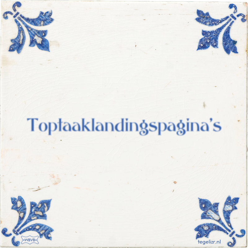 Toptaaklandingspagina's - Online tegeltjes bakken
