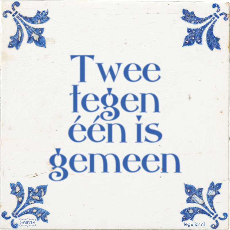 Twee tegen één is gemeen - Online tegeltjes bakken