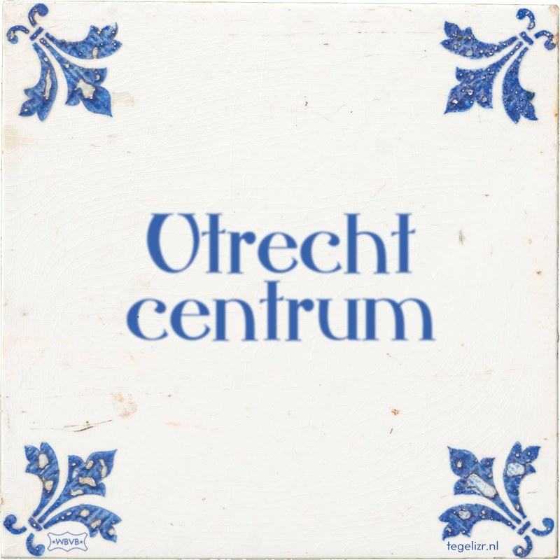 Utrecht centrum - Online tegeltjes bakken