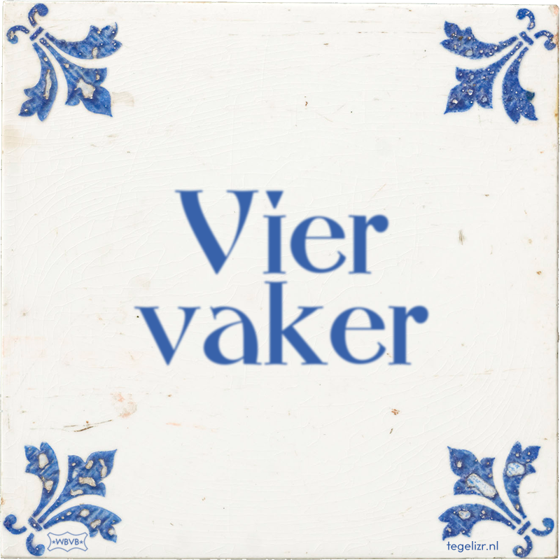 Vier vaker - Online tegeltjes bakken