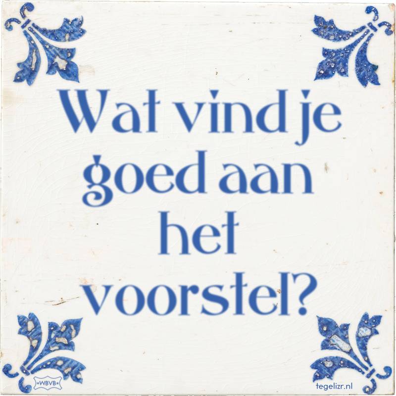 Wat vind je goed aan het voorstel? - Online tegeltjes bakken
