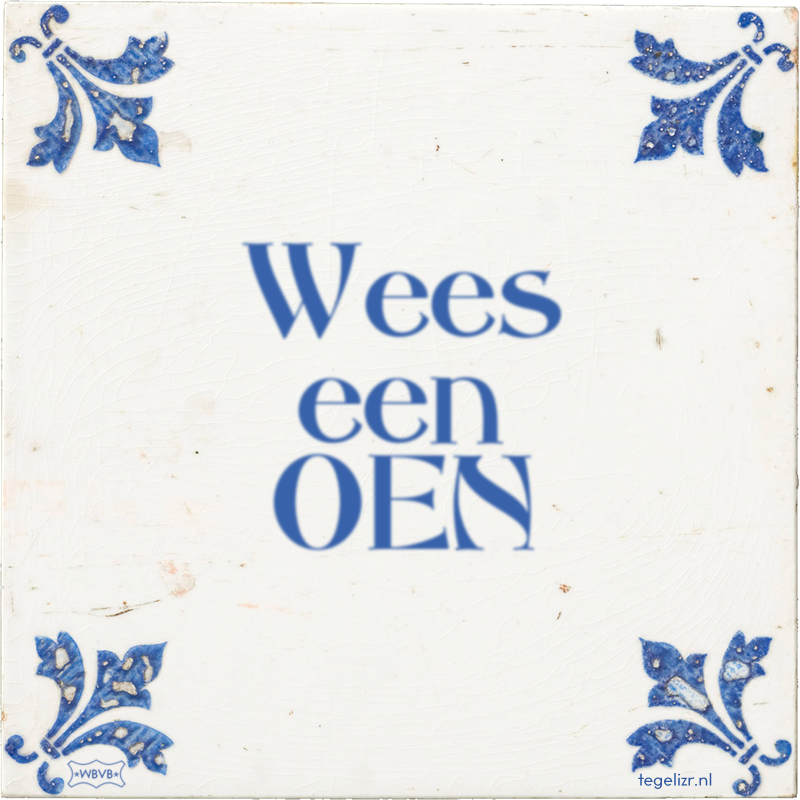 Wees een OEN - Online tegeltjes bakken