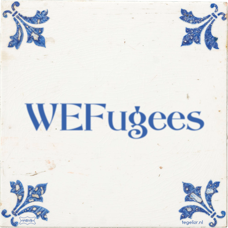 WEFugees - Online tegeltjes bakken