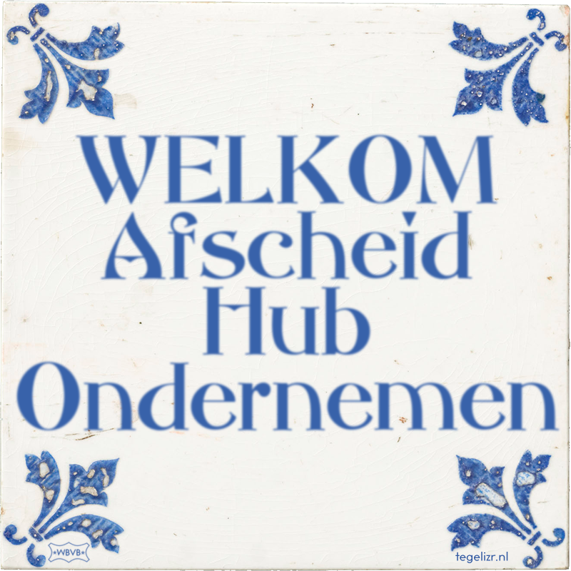 WELKOM Afscheid Hub Ondernemen - Online tegeltjes bakken