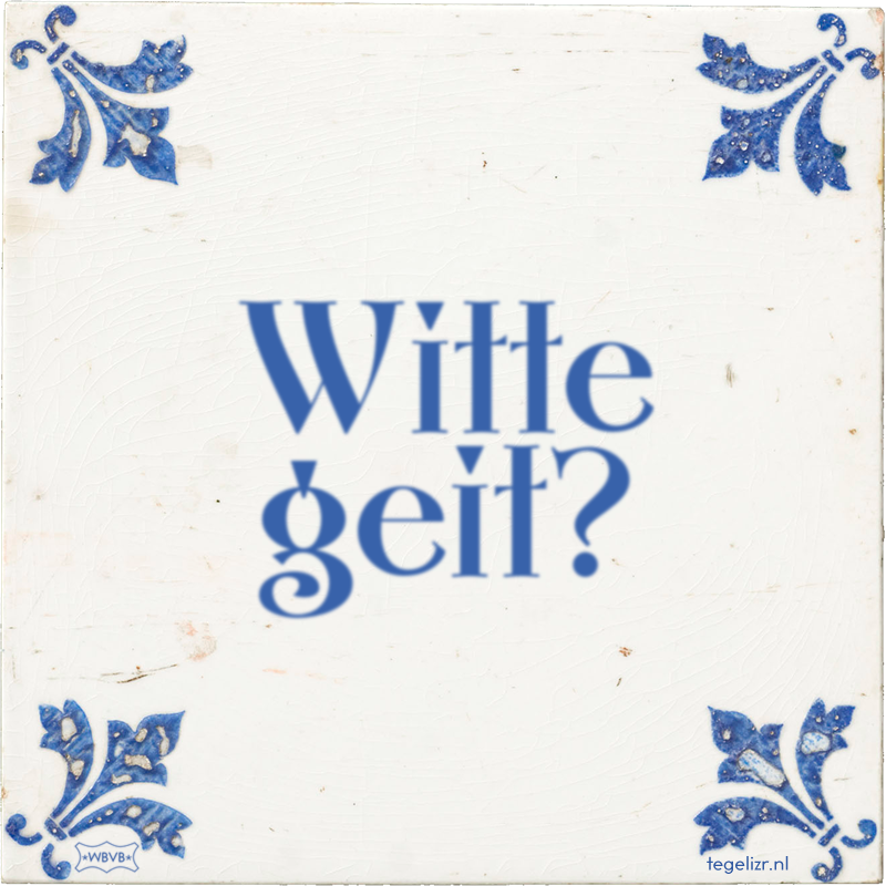 Witte geit? - Online tegeltjes bakken