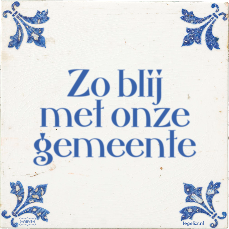 Zo blij met onze gemeente - Online tegeltjes bakken