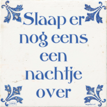 Slaap er nog eens een nachtje over - 42 keer bekeken