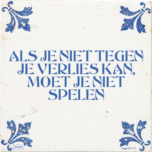 ALS JE NIET TEGEN JE VERLIES KAN, MOET JE NIET SPELEN - 6 keer bekeken