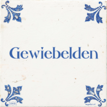 Gewiebelden - 37 keer bekeken