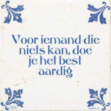 Voor iemand die niets kan, doe je het best aardig - 27 keer bekeken