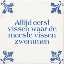 Altijd eerst vissen waar de meeste vissen zwemmen - 41 keer bekeken