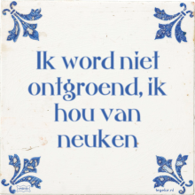 Ik word niet ontgroend, ik hou van neuken - 9 keer bekeken