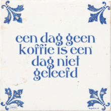 een dag geen koffie is een dag niet geleefd - 2 keer bekeken