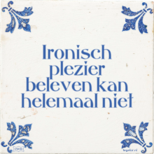 Ironisch plezier beleven kan helemaal niet - 36 keer bekeken