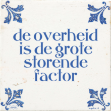 de overheid is de grote storende factor - 9 keer bekeken