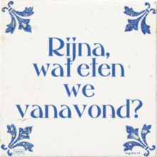 Rijna, wat eten we vanavond? - 11 keer bekeken