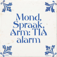 Mond, Spraak, Arm: TIA alarm - 46 keer bekeken