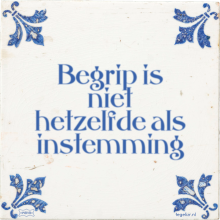 Begrip is niet hetzelfde als instemming - 10 keer bekeken