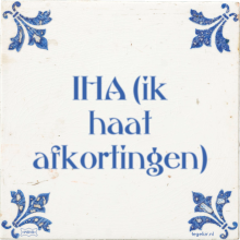 IHA (ik haat afkortingen) - 6 keer bekeken