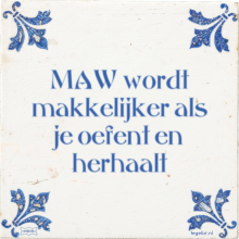 MAW wordt makkelijker als je oefent en herhaalt - 7 keer bekeken